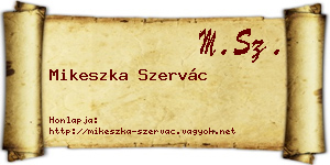 Mikeszka Szervác névjegykártya